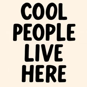 Cool people live here Fine Artic