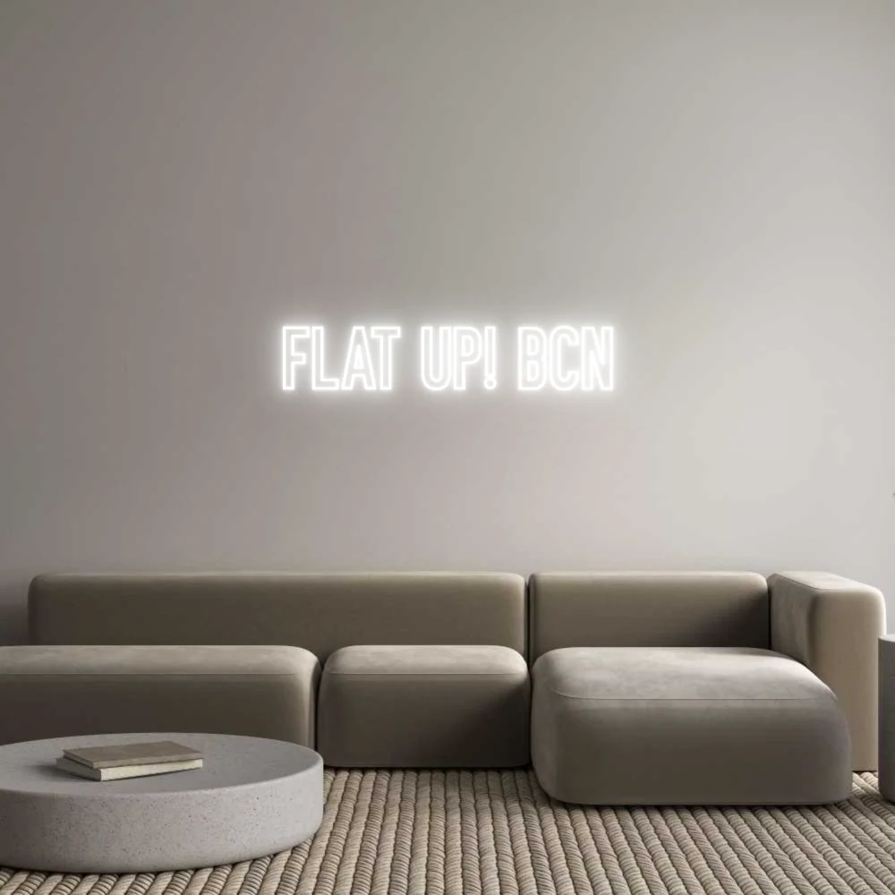 Neon personalizado: FLAT UP! BCN