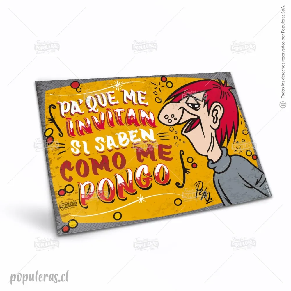 Cartel Pa' Que me invitan... - Condorito Populeras