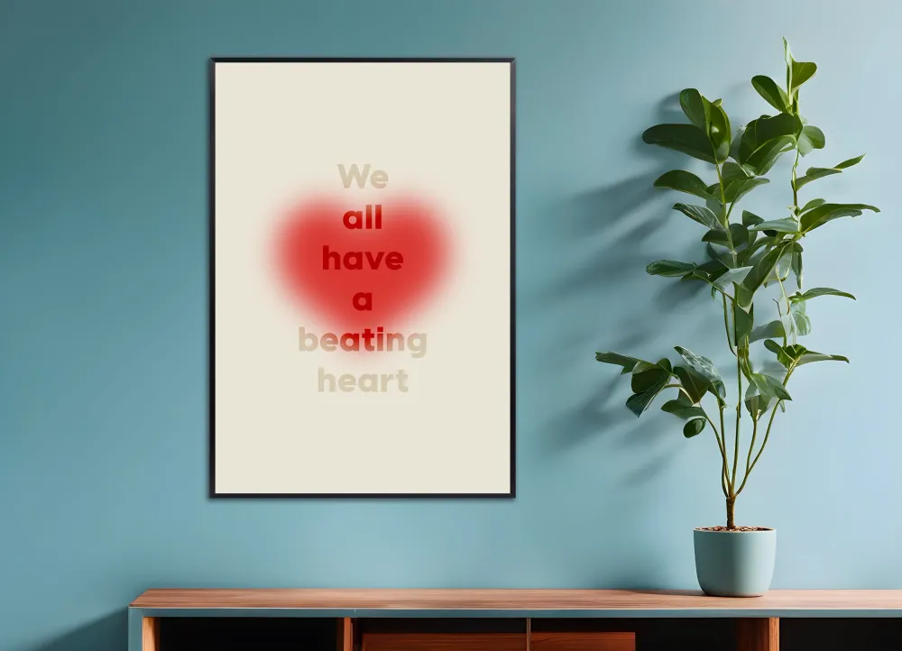 Todos tenemos un Corazón Latiente - Amor, Romántico - Póster Posterscape Creative Studio