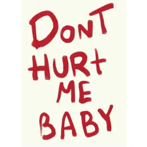 DONT HURT ME BABY studiomalek