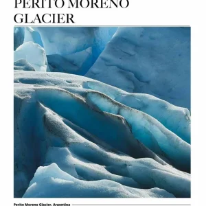 PERITO MORENO GLACIER ARTICLE studiomalek